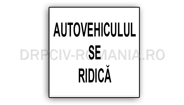 Autovehiculul se ridică