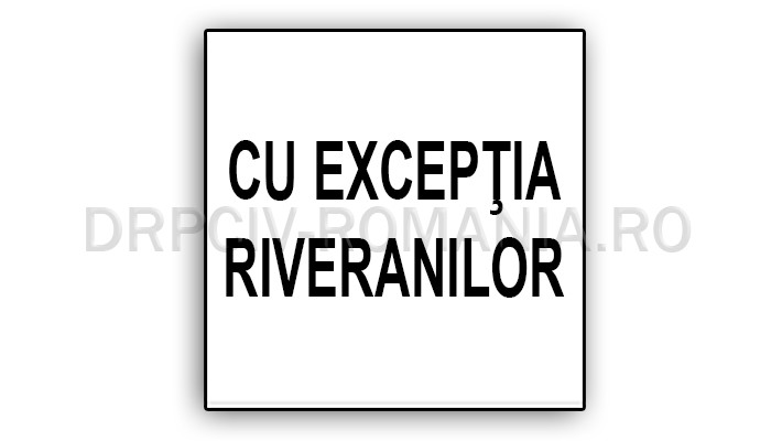 Cu excepţia riveranilor