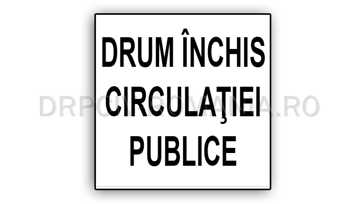 Drum închis circulaţiei publice