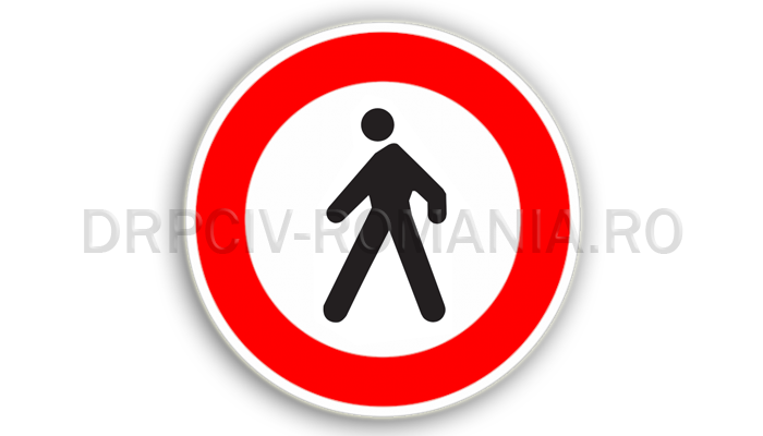 Accesul interzis pietonilor