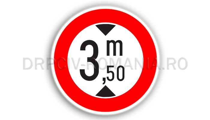 Accesul interzis vehiculelor cu înălţimea mai mare de ...m